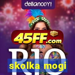 skolka mogi